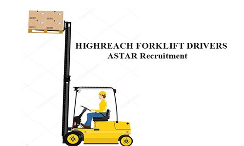 HIGHREACH FORKLIFT DRIVERS  ASTAR Recruitment