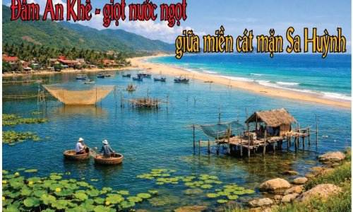 Đầm An Khê - giọt nước ngọt giữa miền cát mặn Sa Huỳnh