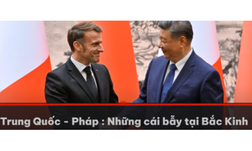 Đối thoại với Trung Quốc : Những cái bẫy chờ đợi tổng thống Pháp tại Bắc Kinh