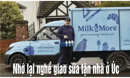 MỘT THỜI ĐÃ QUA: - Nhớ lại nghề giao sữa tận nhà ở Úc