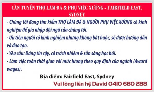 CẦN TUYỂN THỢ LÀM ĐÁ & PHỤ VIỆC XƯỞNG - FAIRFIELD EAST, SYDNEY