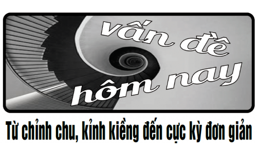 Từ chỉnh chu, kỉnh kiềng đến cực kỳ đơn giản