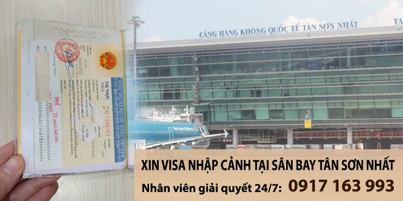 Xin visa nhập cảnh tại sân bay Tân Sơn Nhất mới nhất 2024