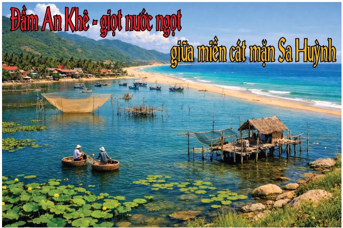 Đầm An Khê - giọt nước ngọt giữa miền cát mặn Sa Huỳnh