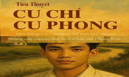 DÂN VIỆT (SYDNEY) ĐỘC QUYỀN KHỞI ĐĂNG TIỂU THUYẾT 'CU CHÍ - CU PHONG