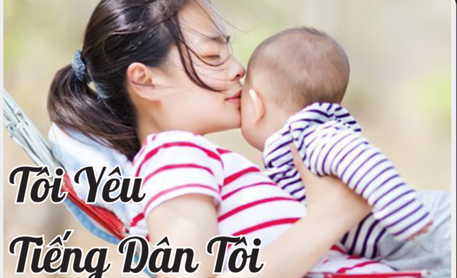 TÔI YÊU TIẾNG DÂN TÔI - BỚI BÈO RA BỌ
