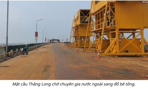 ‘Ngồi chờ’ chuyên gia Nga sang sửa mặt cầu Thăng Long, Giáo sư Việt đâu hết rồi?