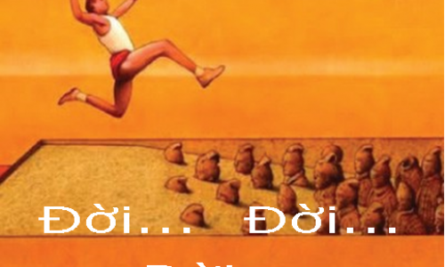 TẢN MẠN CUỐI TUẦN: Đời...Đời...Đời...