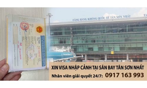 Xin visa nhập cảnh tại sân bay Tân Sơn Nhất mới nhất 2024