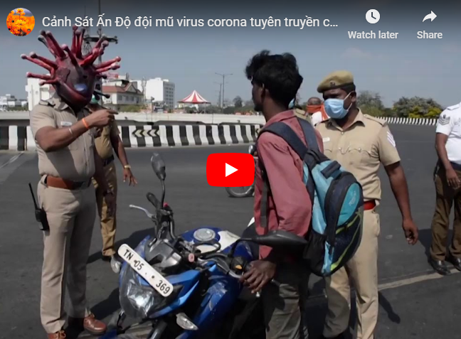 Cảnh Sát Ấn Độ đội mũ coronavirus tuyên truyền chống dịch 