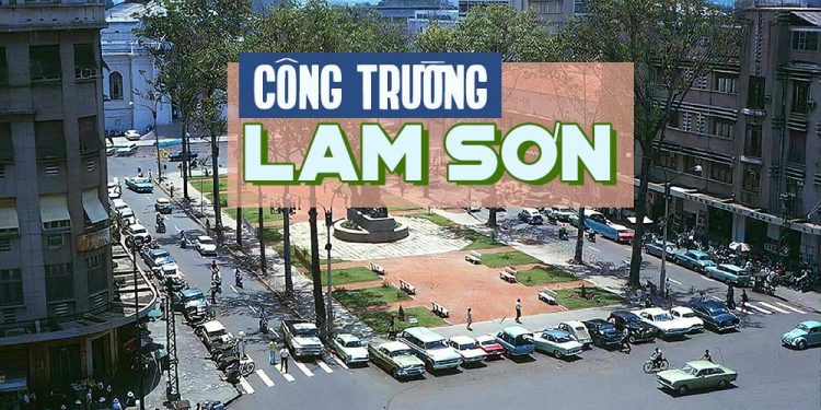 Tuyển chọn hình ảnh đẹp ngày xưa của Công Trường Lam Sơn ở trung tâm đô thành Sài Gòn
